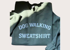 Dog Walking Sweatshirt