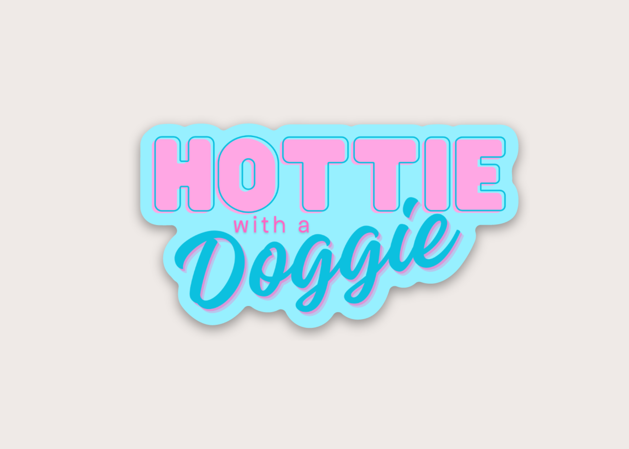 Sticker - Hottie With a Doggie